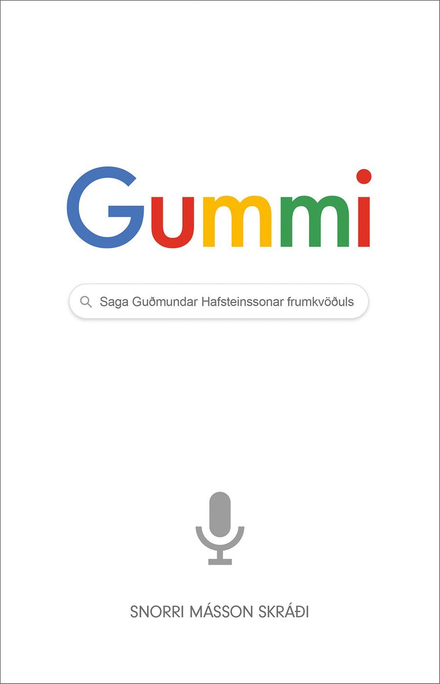 Gummi - Saga Guðmundar Hafsteinssonar