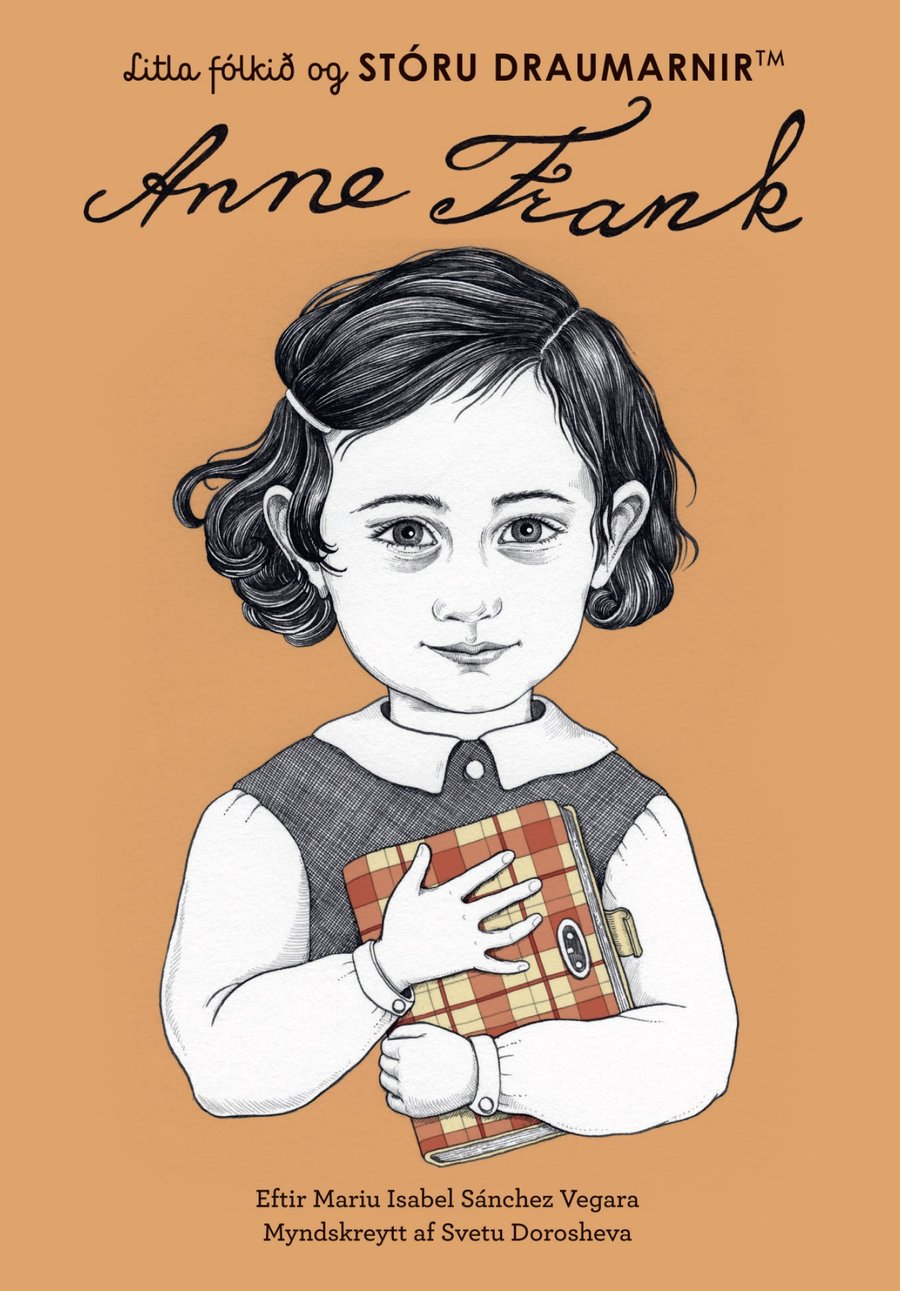 Anne Frank - Litla fólkið og stóru draumarnir