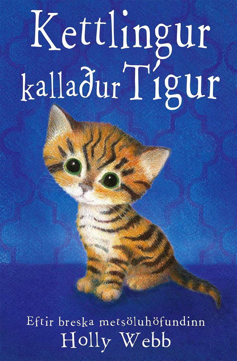 Kettlingur kallaður Tígur