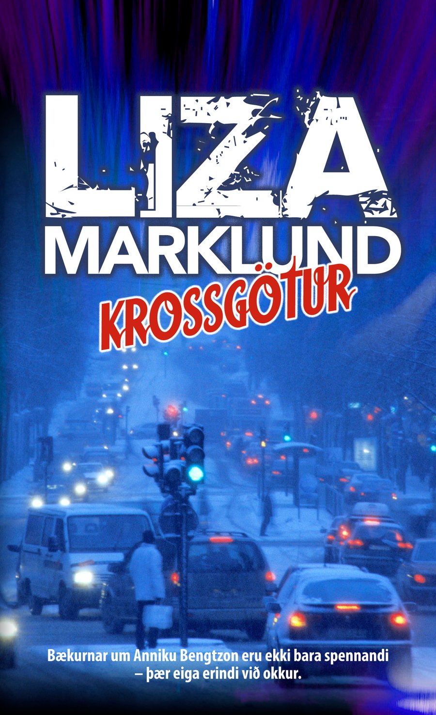 Krossgötur: Annika Bengtzon #9