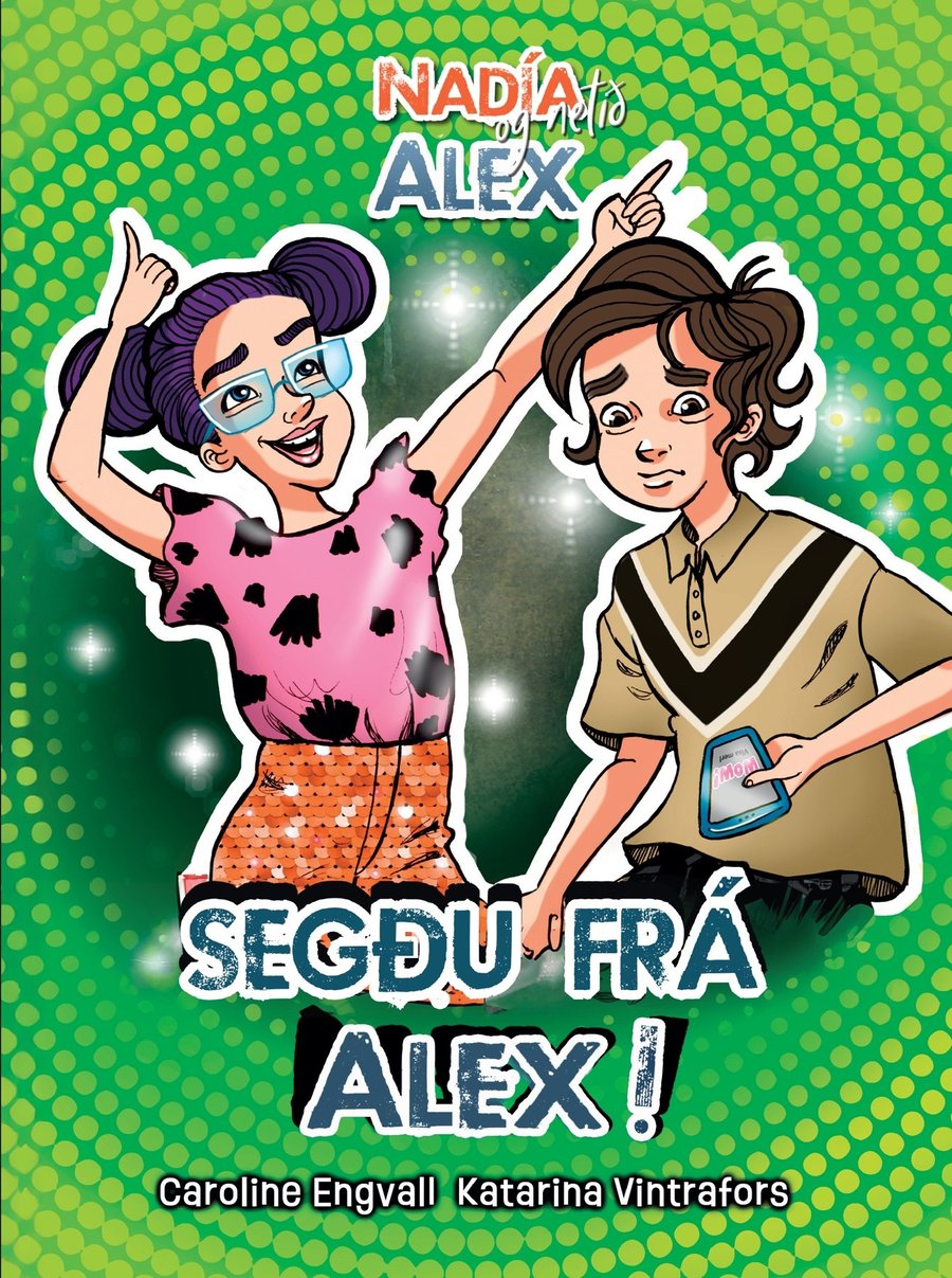 Nadía og netið: Segðu frá, Alex!