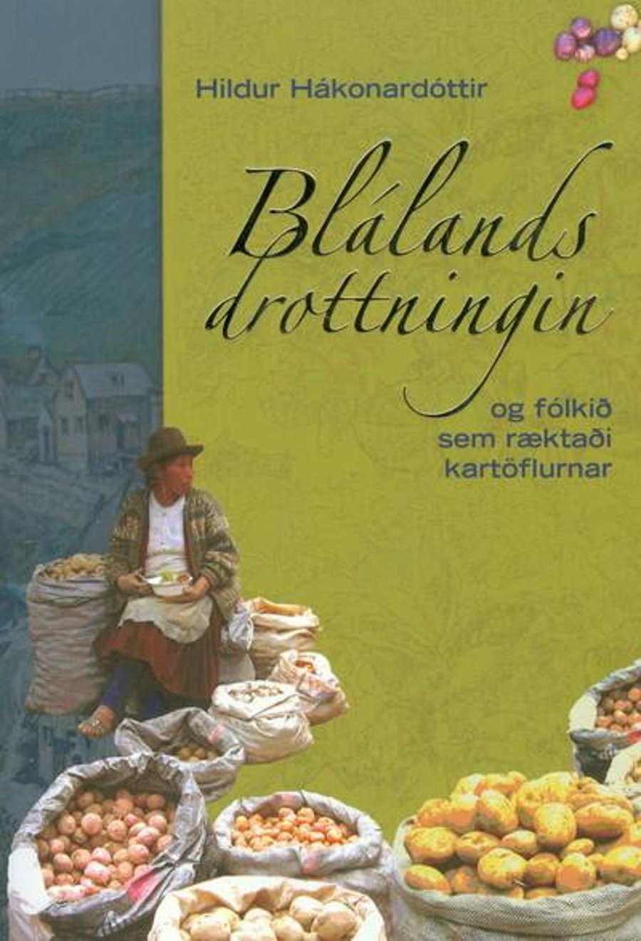 Blálandsdrottningin og fólkið sem ræktaði kartöflurnar