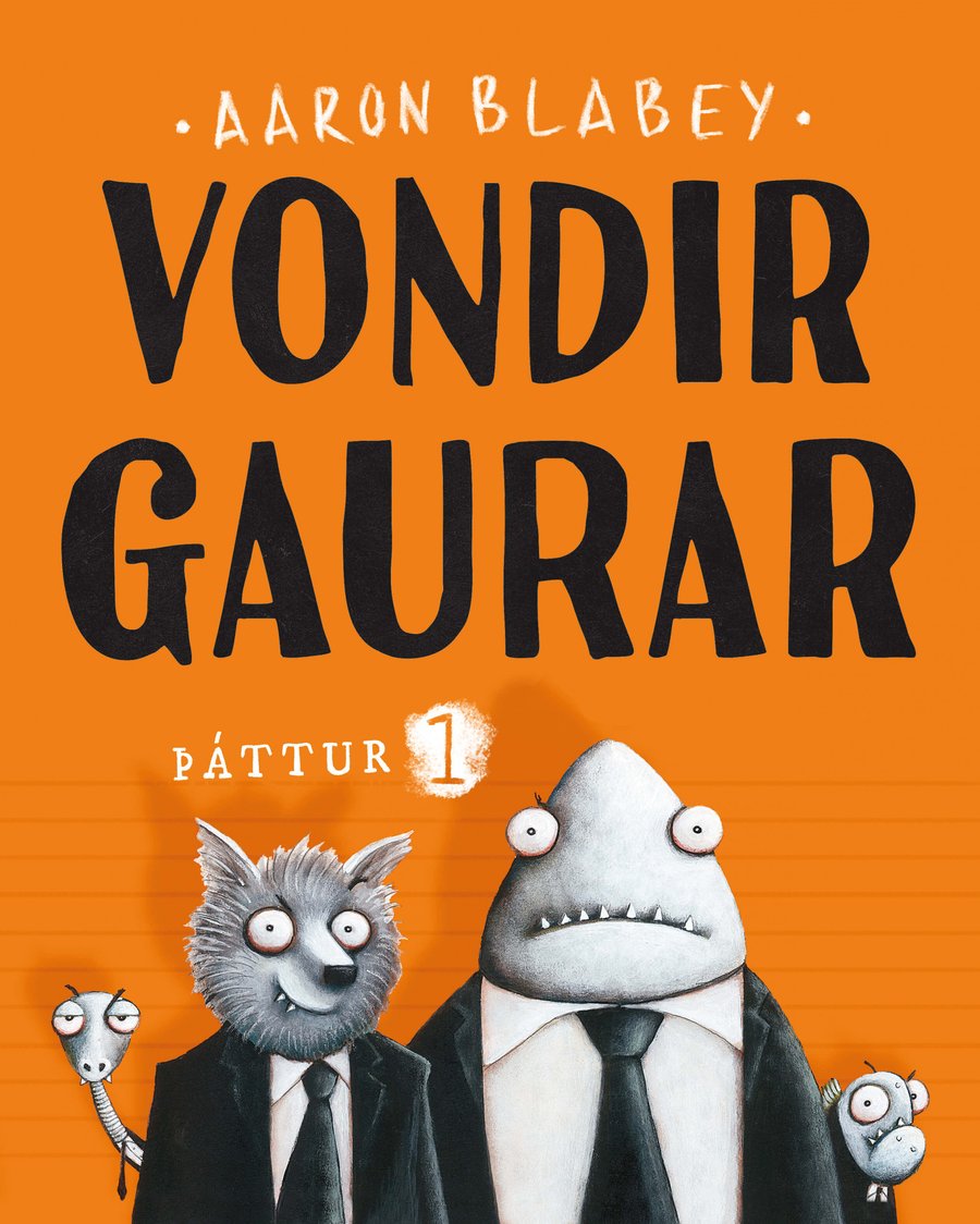 Vondir gaurar: Þáttur 1