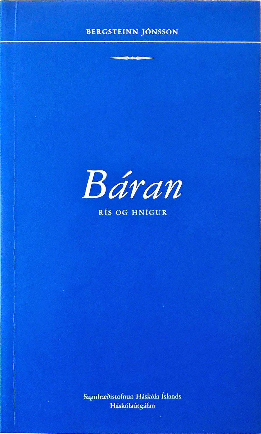 Báran rís og hnígur