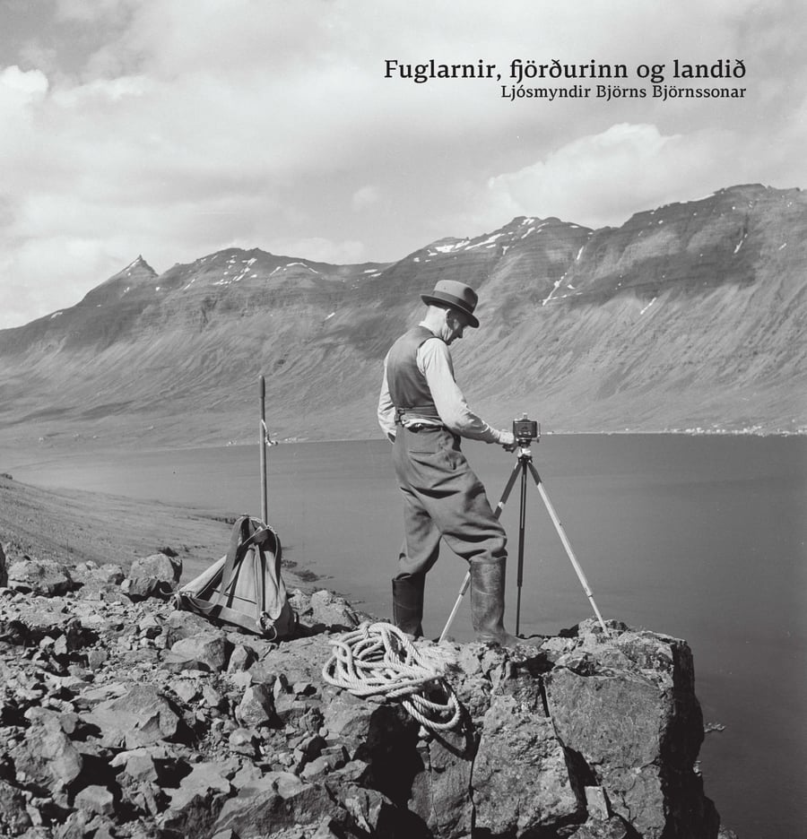 Fuglarnir, fjörðurinn og landið - ljósmyndir Björns Björnssonar
