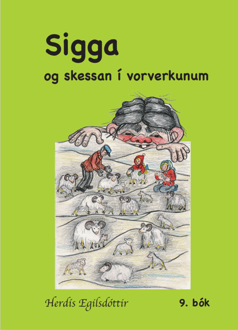 (9) Sigga og skessan í vorverkunum