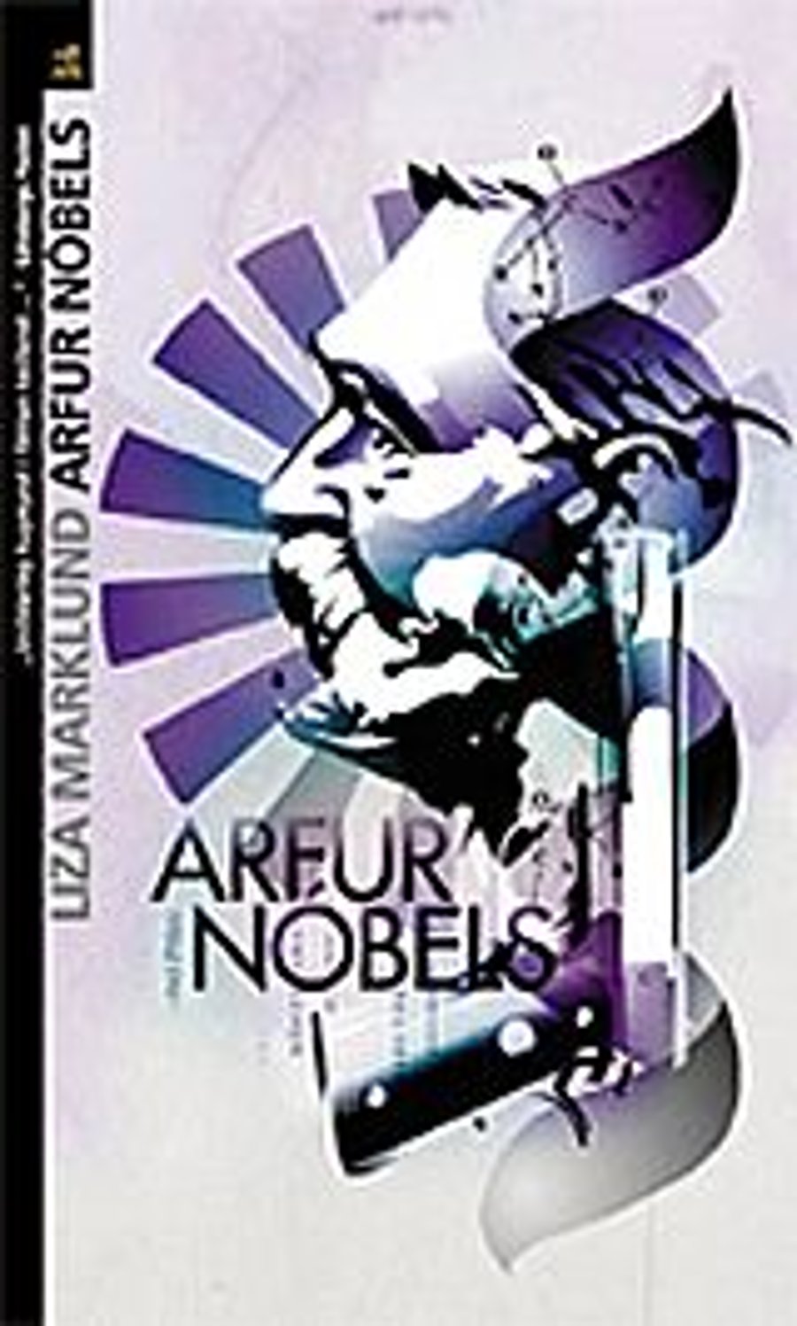Arfur Nóbels: Annika Bengtzon #6