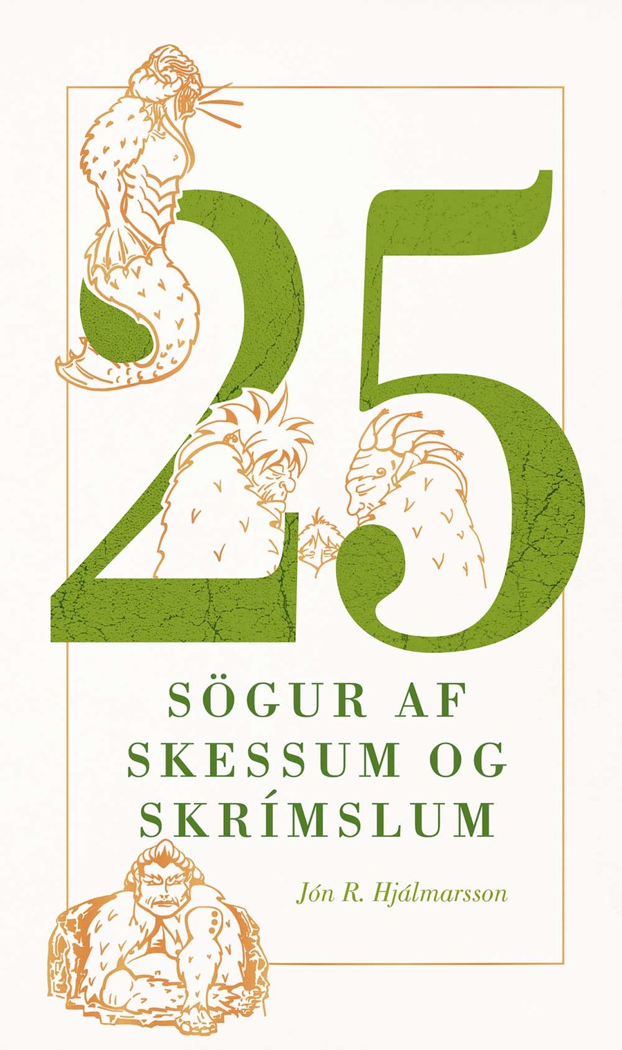25 sögur af skessum og skrímslum