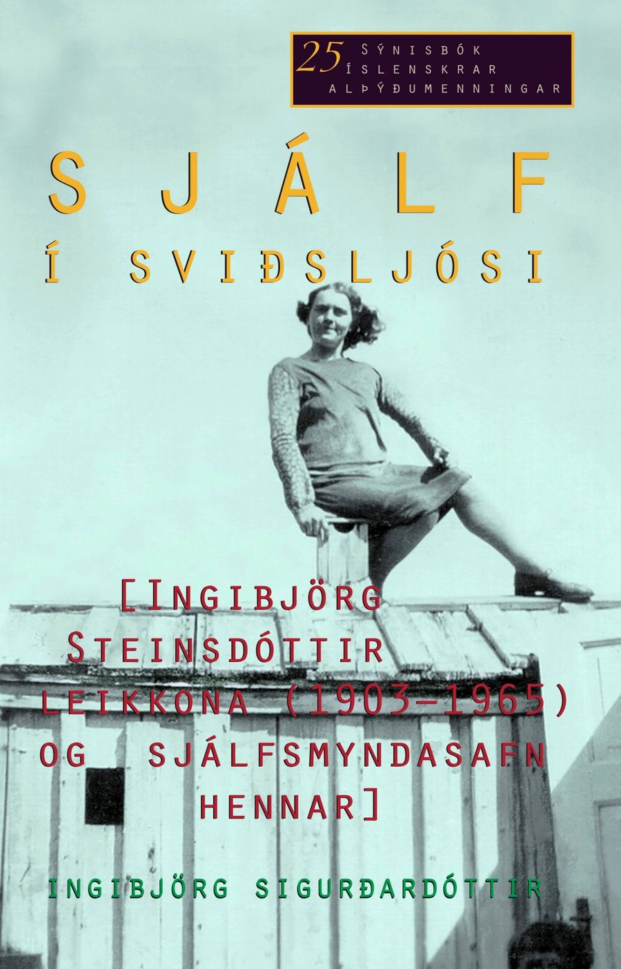 Sjálf í sviðsljósi