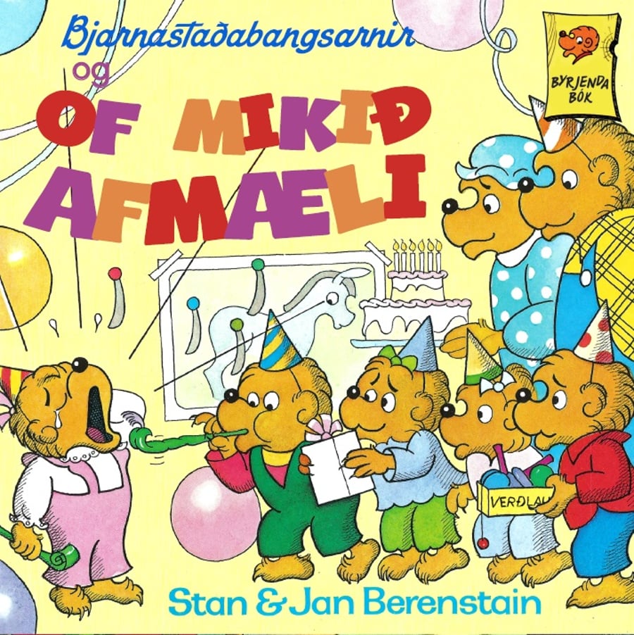 Bjarnastaðabangsarnir og of mikið afmæli