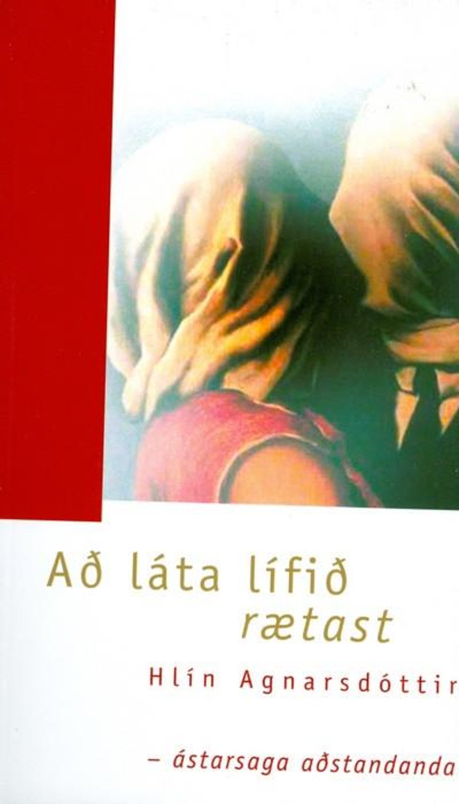 Að láta lífið rætast