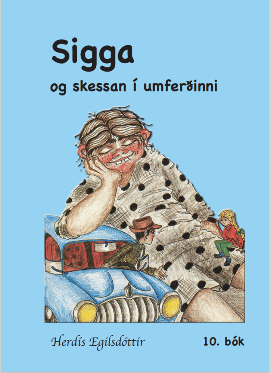 (10) Sigga og Skessan í umferðinni