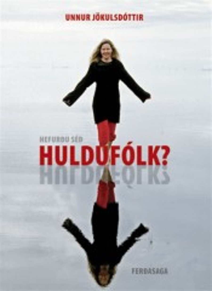 Hefurðu séð huldufólk?