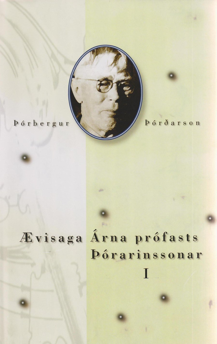 Ævisaga Árna prófasts Þórarinssonar I. bindi