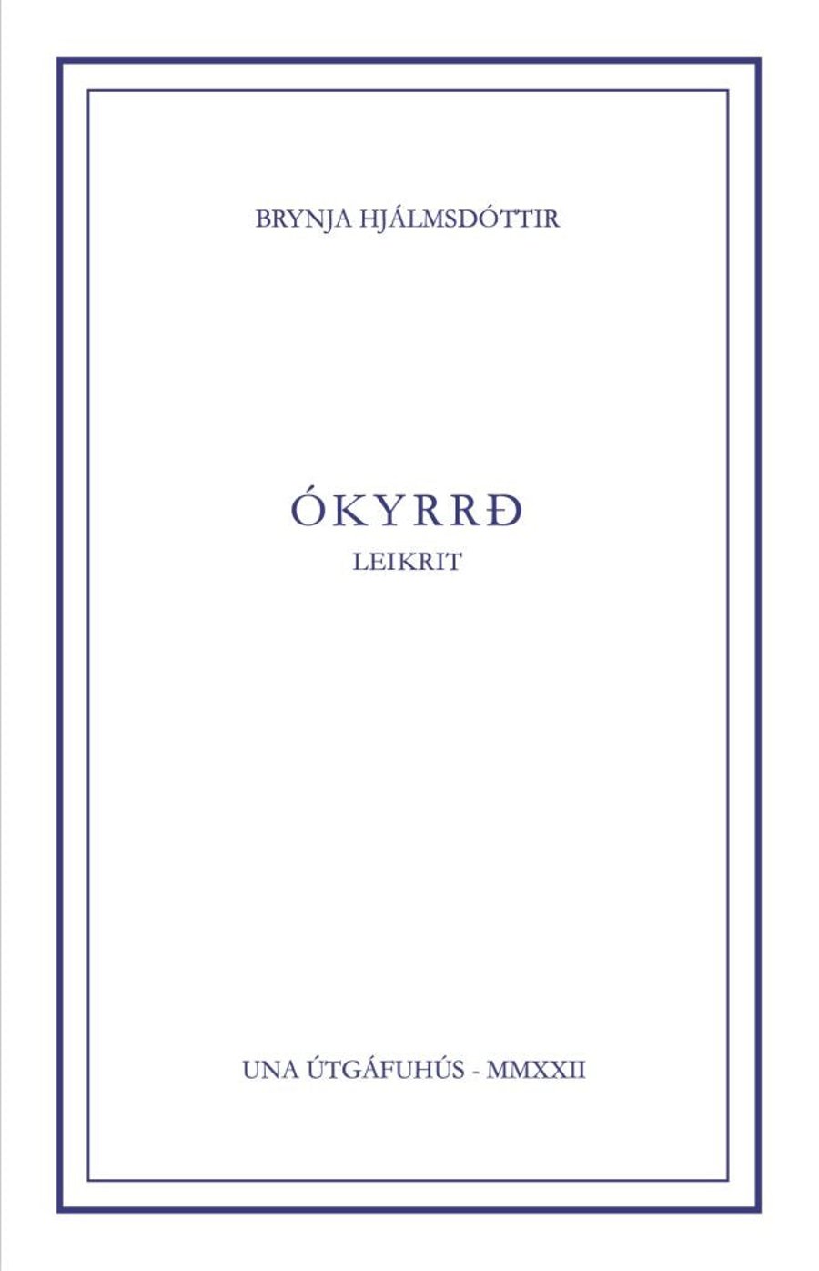 Ókyrrð - leikrit