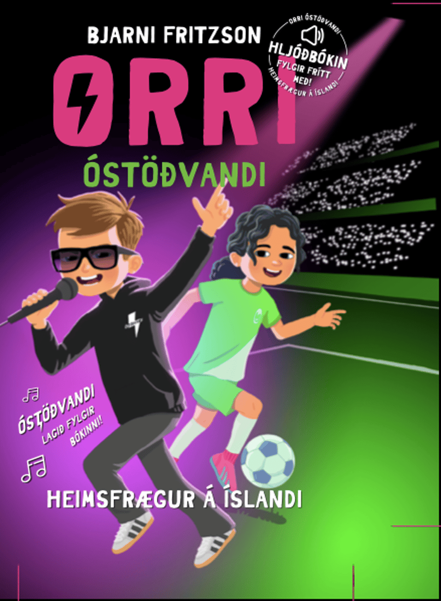 Orri óstöðvandi 7: Heimsfrægur á Íslandi