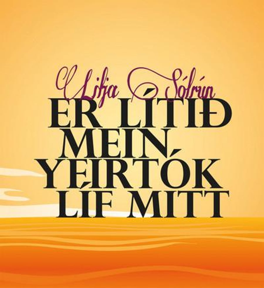 Er lítið mein yfirtók líf mitt