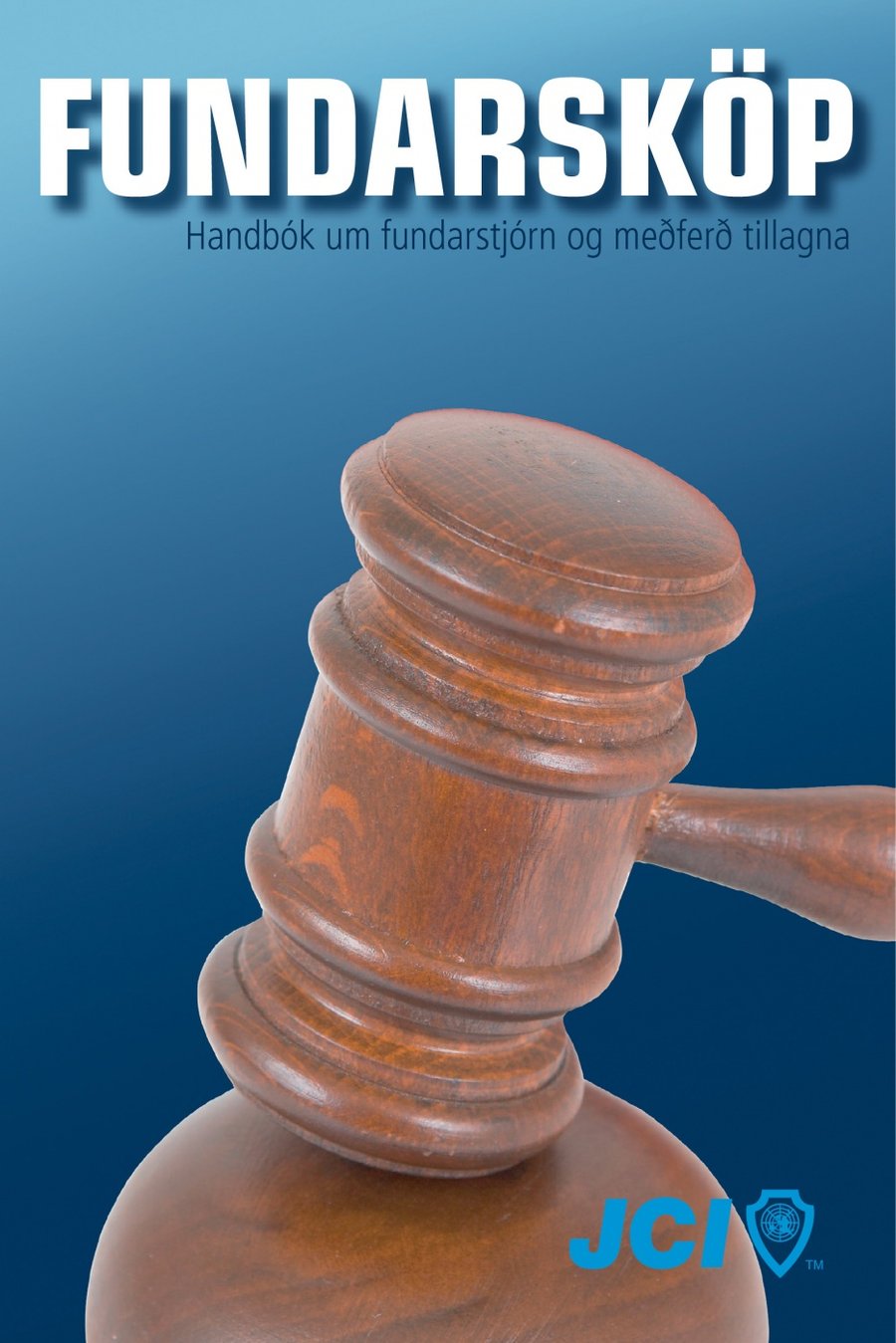 Fundarsköp: Handbók um fundarstjórn og meðferð tillagna