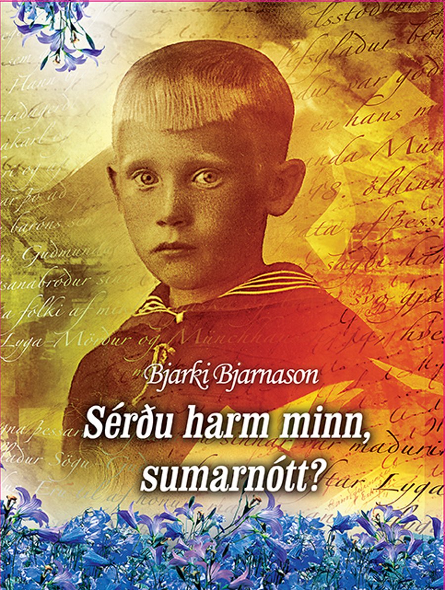 Sérðu harm minn, sumarnótt?