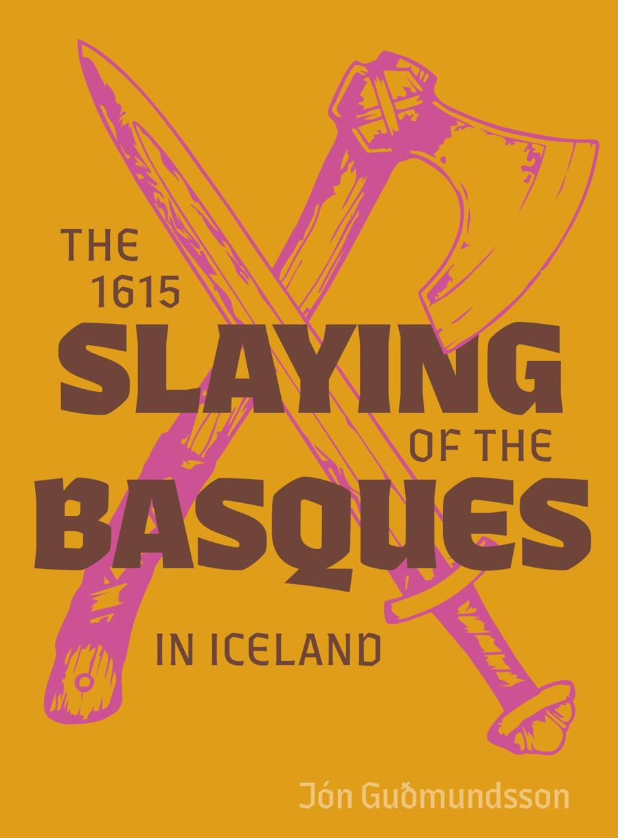 The 1615 Slaying of the Basques in Iceland