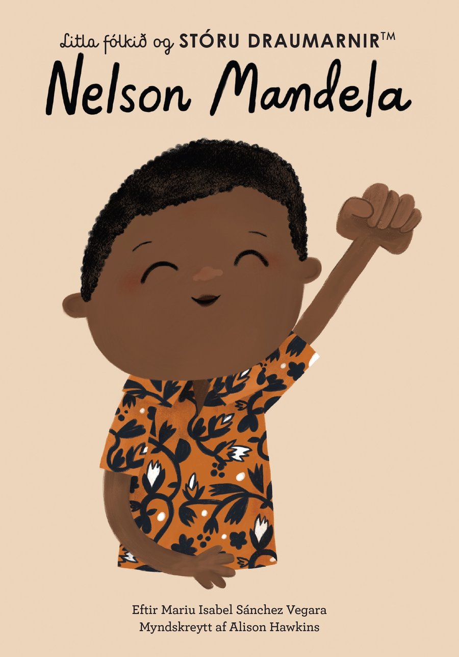 Nelson Mandela - Litla fólkið og STÓRU DRAUMARNIR