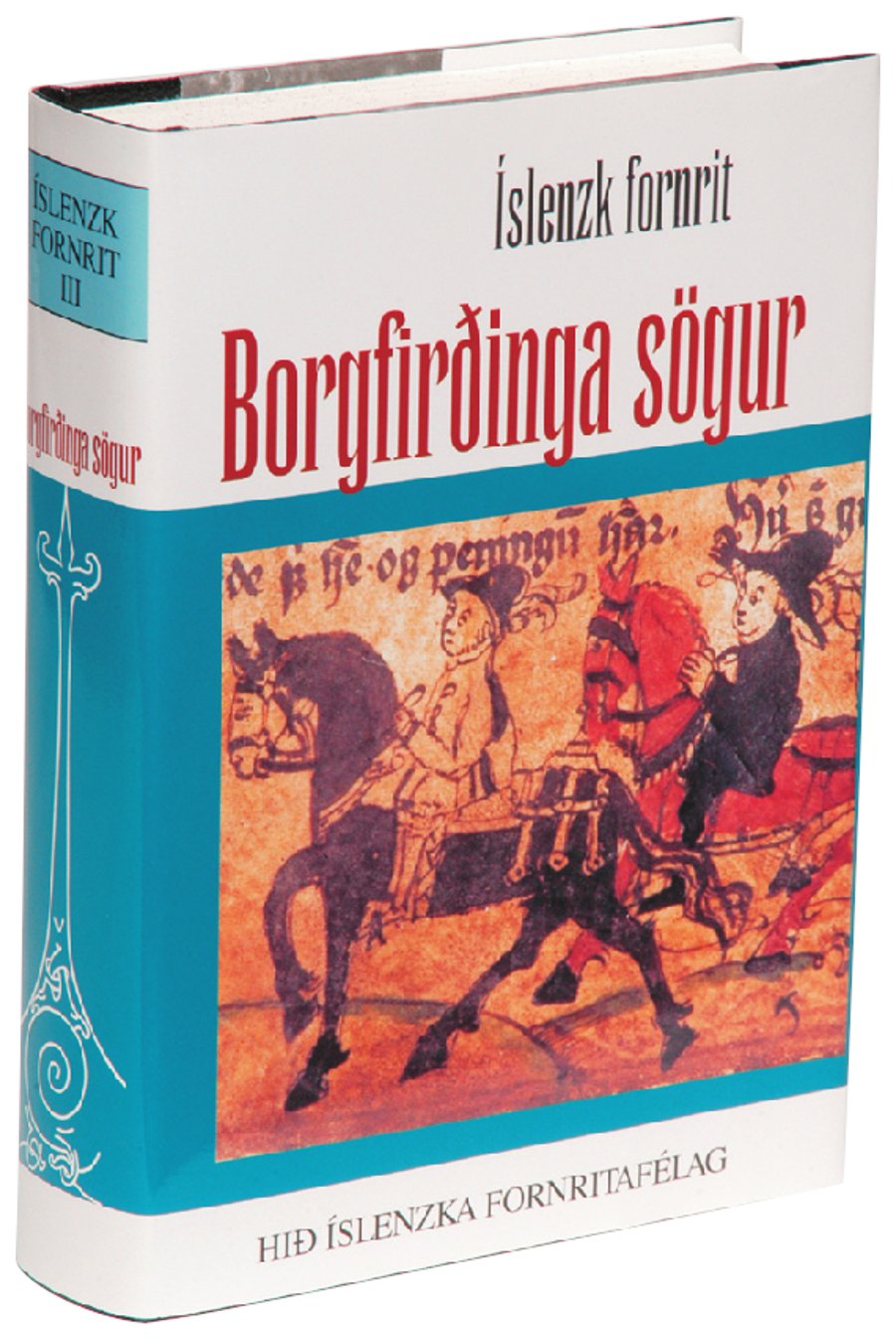 Borgfirðinga sögur: Íslenzk fornrit III