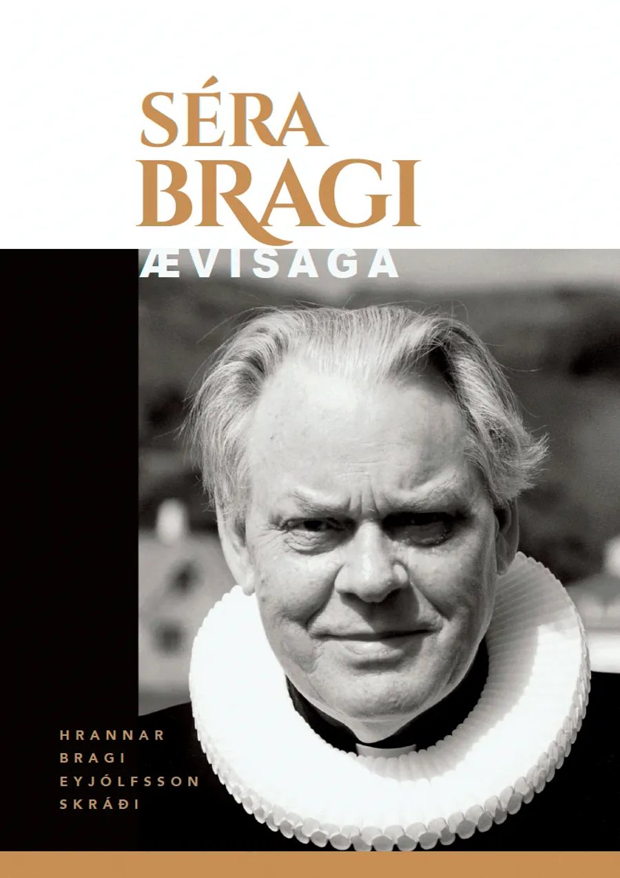 Séra Bragi: Ævisaga