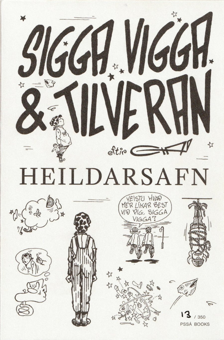 Sigga Vigga og tilveran - heildarsafn