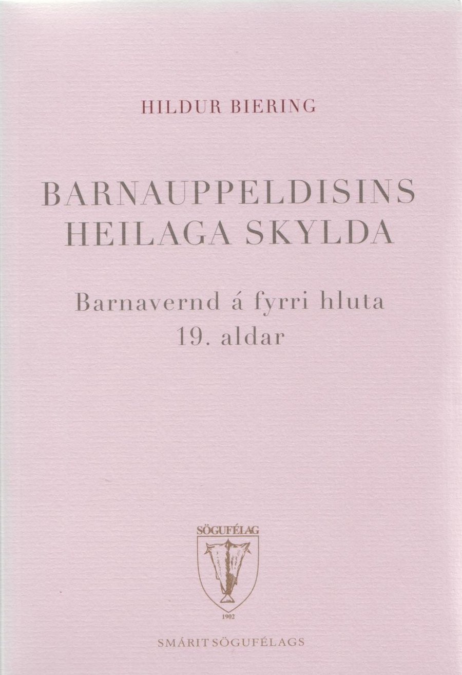 Barnauppeldisins heilaga skylda: Barnavernd á fyrri hluta 19. aldar