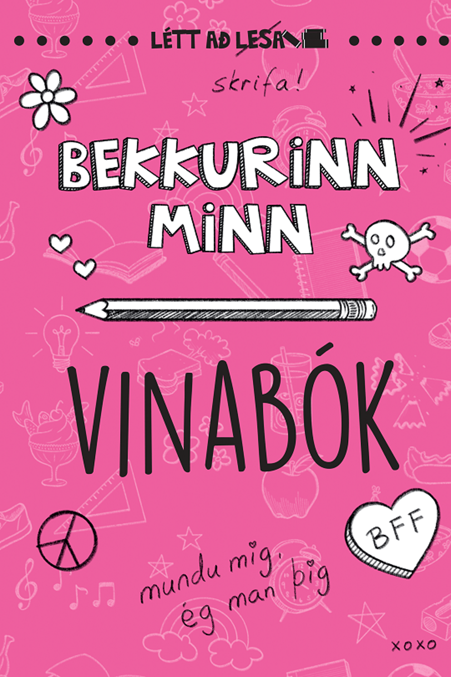 Bekkurinn minn: Vinabók - bleik