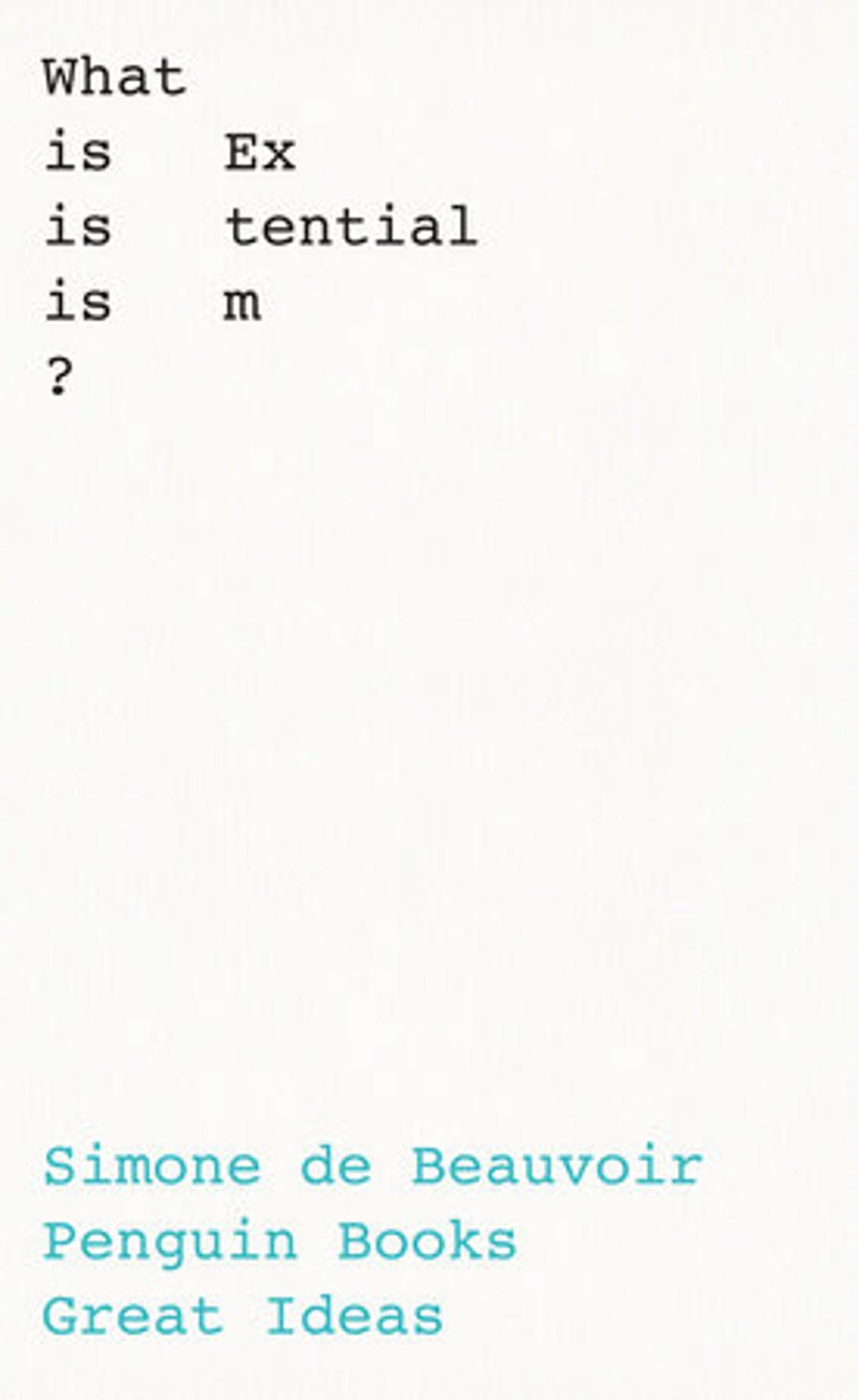 What is Existentialism?