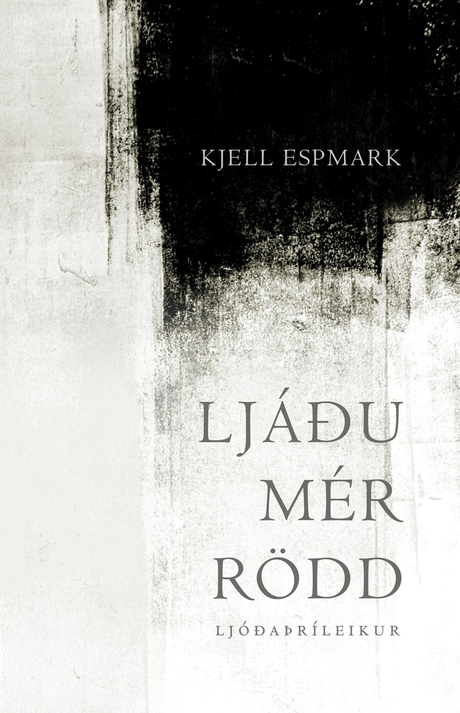 Ljáðu mér rödd - ljóðaþríleikur