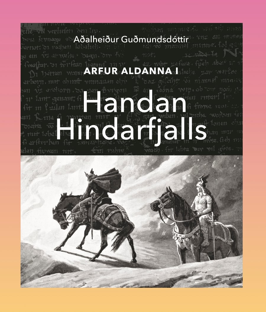 Handan Hindarfjalls: Arfur aldanna 1