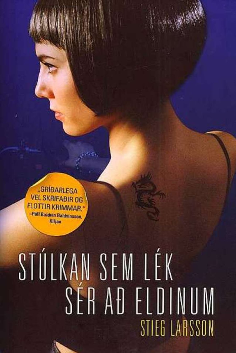 Stúlkan sem lék sér að eldinum