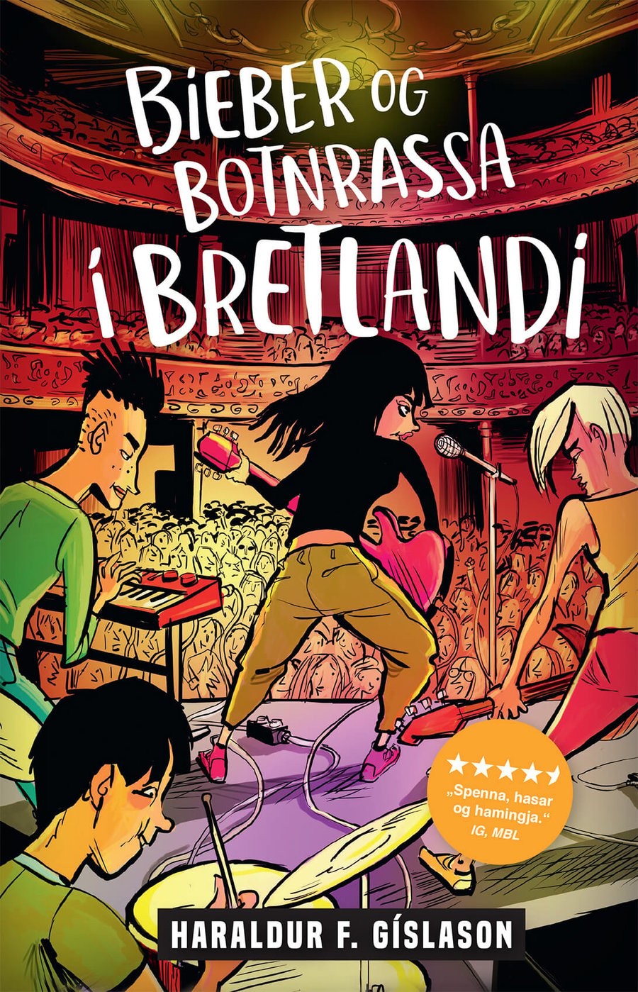 Bieber og Botnrassa í Bretlandi