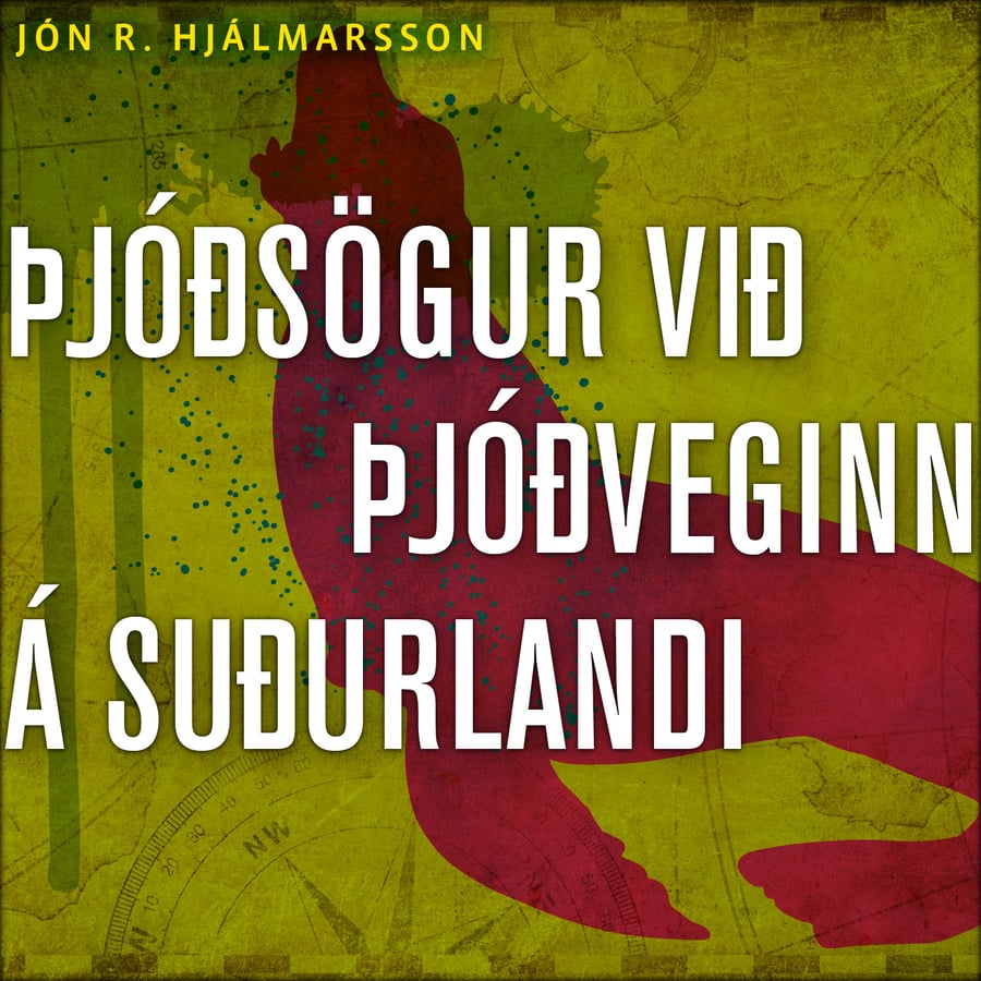 Þjóðsögur við þjóðveginn: Suðurland