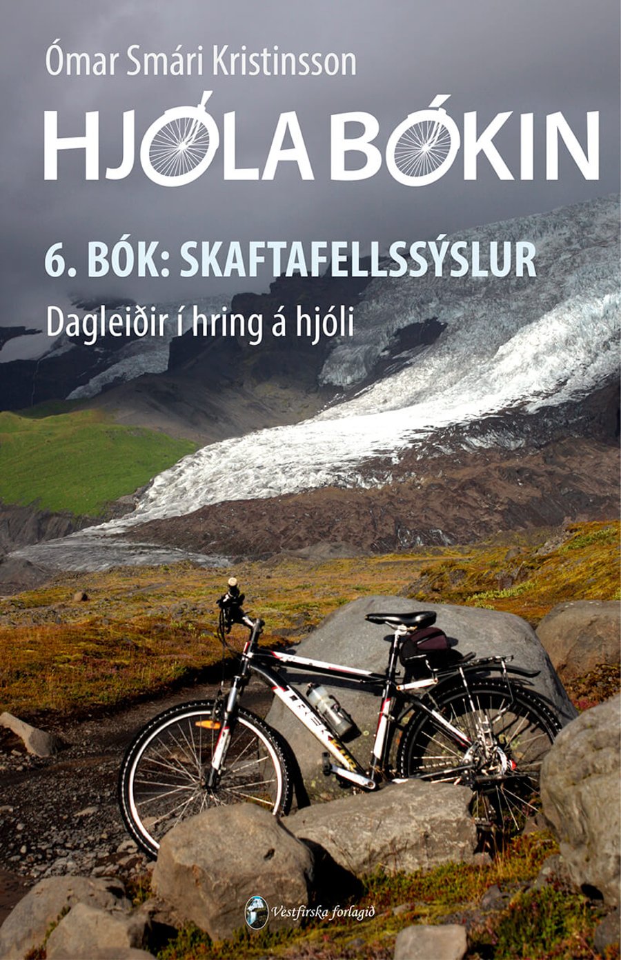 Hjólabókin – 6. bók: Skaftafellssýslur