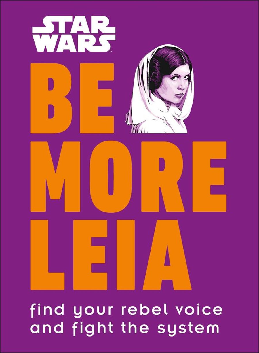 Be More Leia - Star Wars
