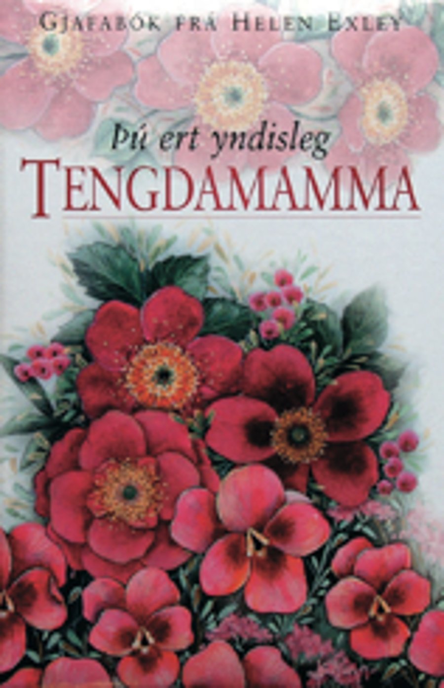 Þú ert yndisleg tengdamamma