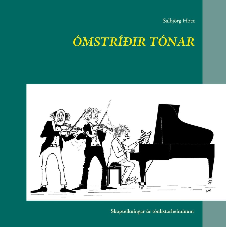 Ómstríðir tónar - skopteikningar úr tónlistarheiminum