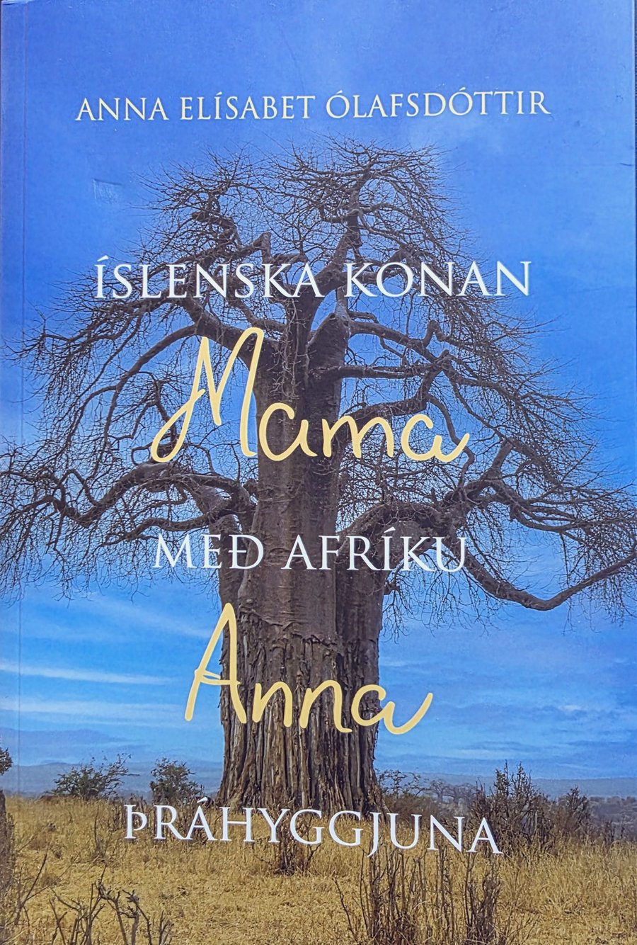 Mama Anna: Íslenska konan með Afríku-þráhyggjuna