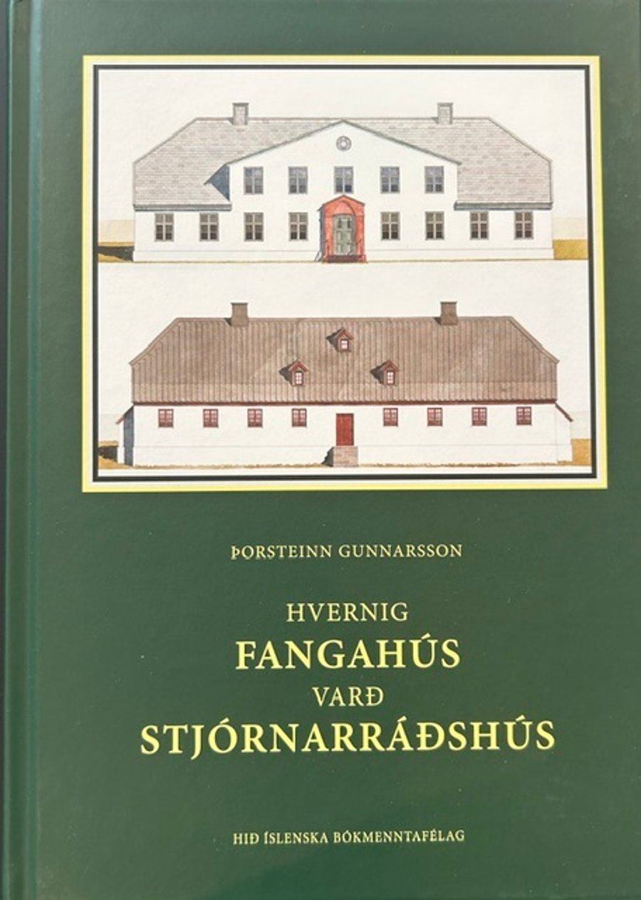 Hvernig fangahús varð stjórnarráðhús