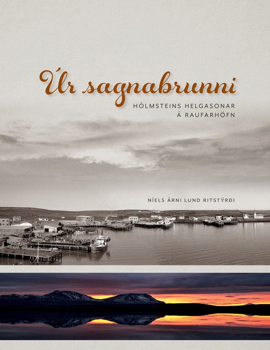 Úr sagnabrunni Hólmsteins Helgasonar á Raufarhöfn