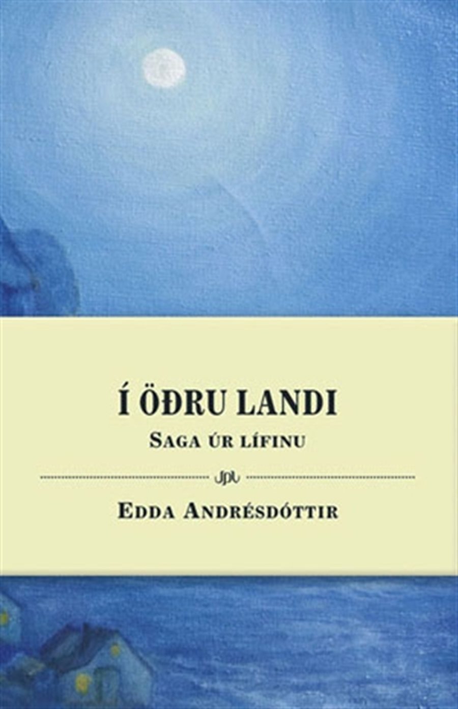 Í öðru landi - saga úr lífinu