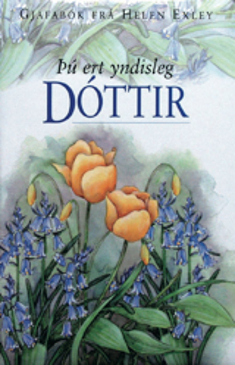 Þú ert yndisleg dóttir