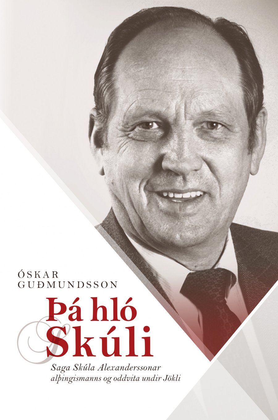 Þá hló Skúli: saga Skúla Alexanderssonar