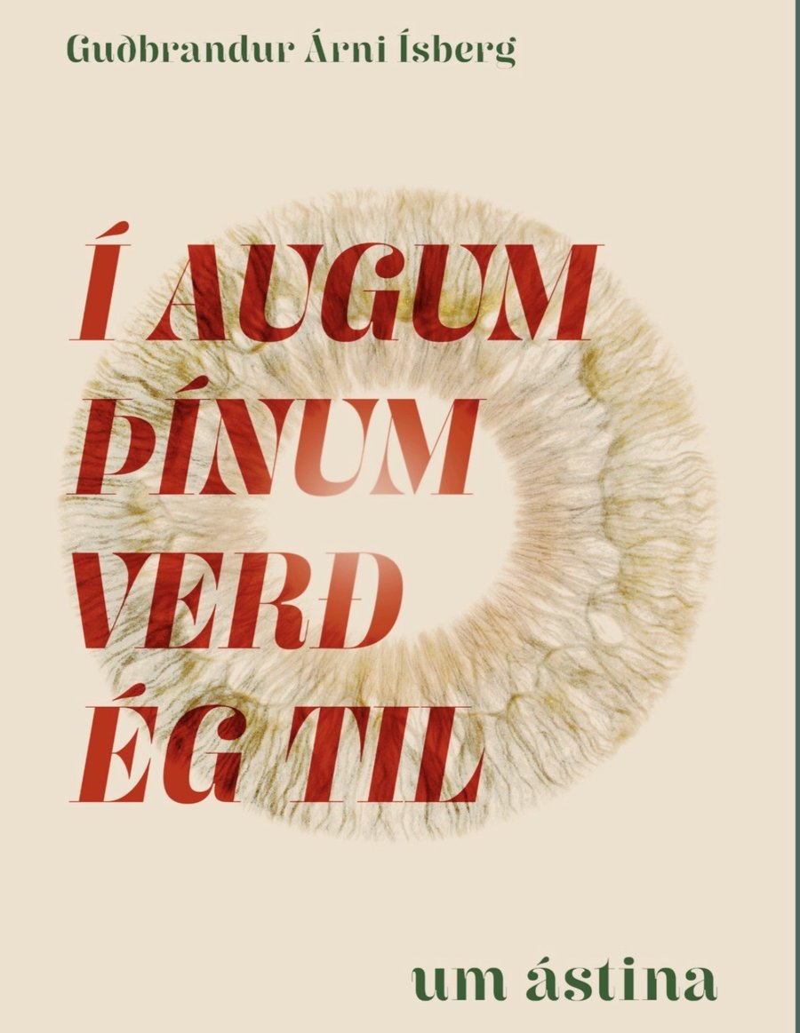 Í augum þínum verð ég til: um ástina