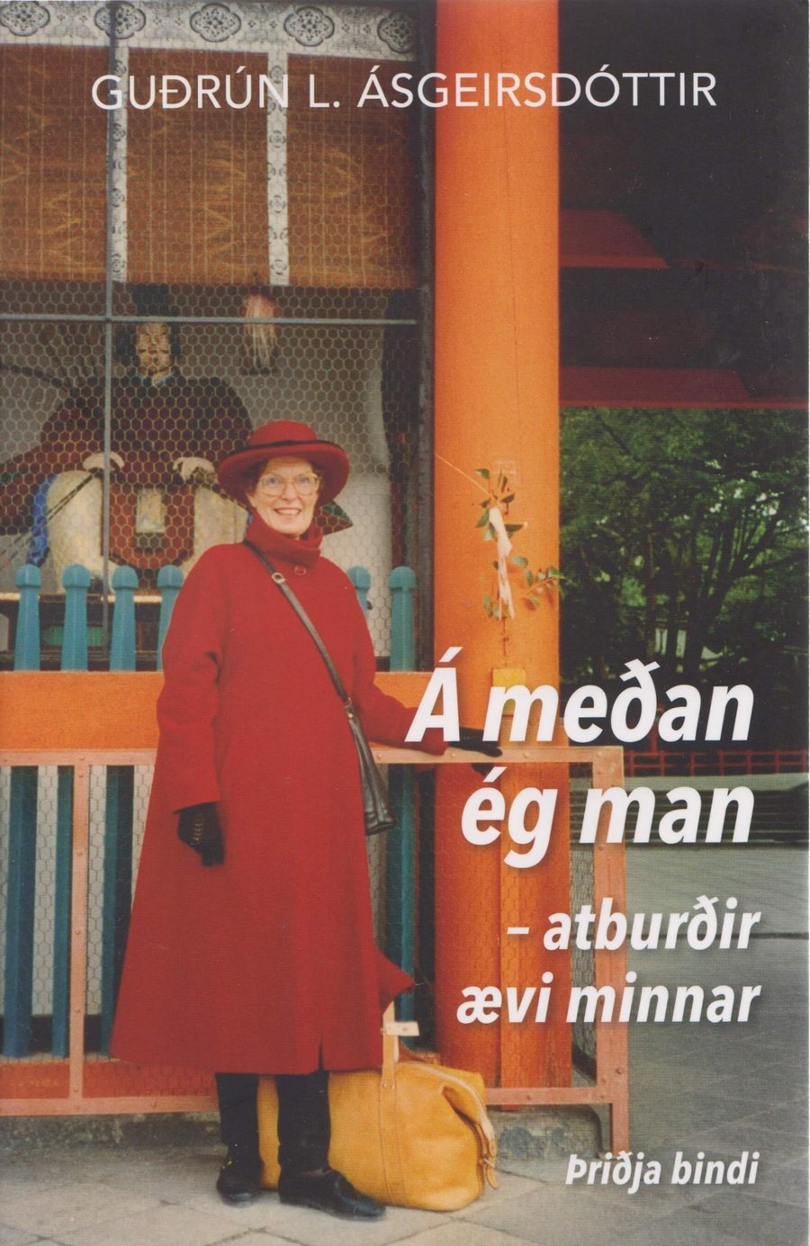 Á meðan ég man: atburðir ævi minnar - þriðja bindi