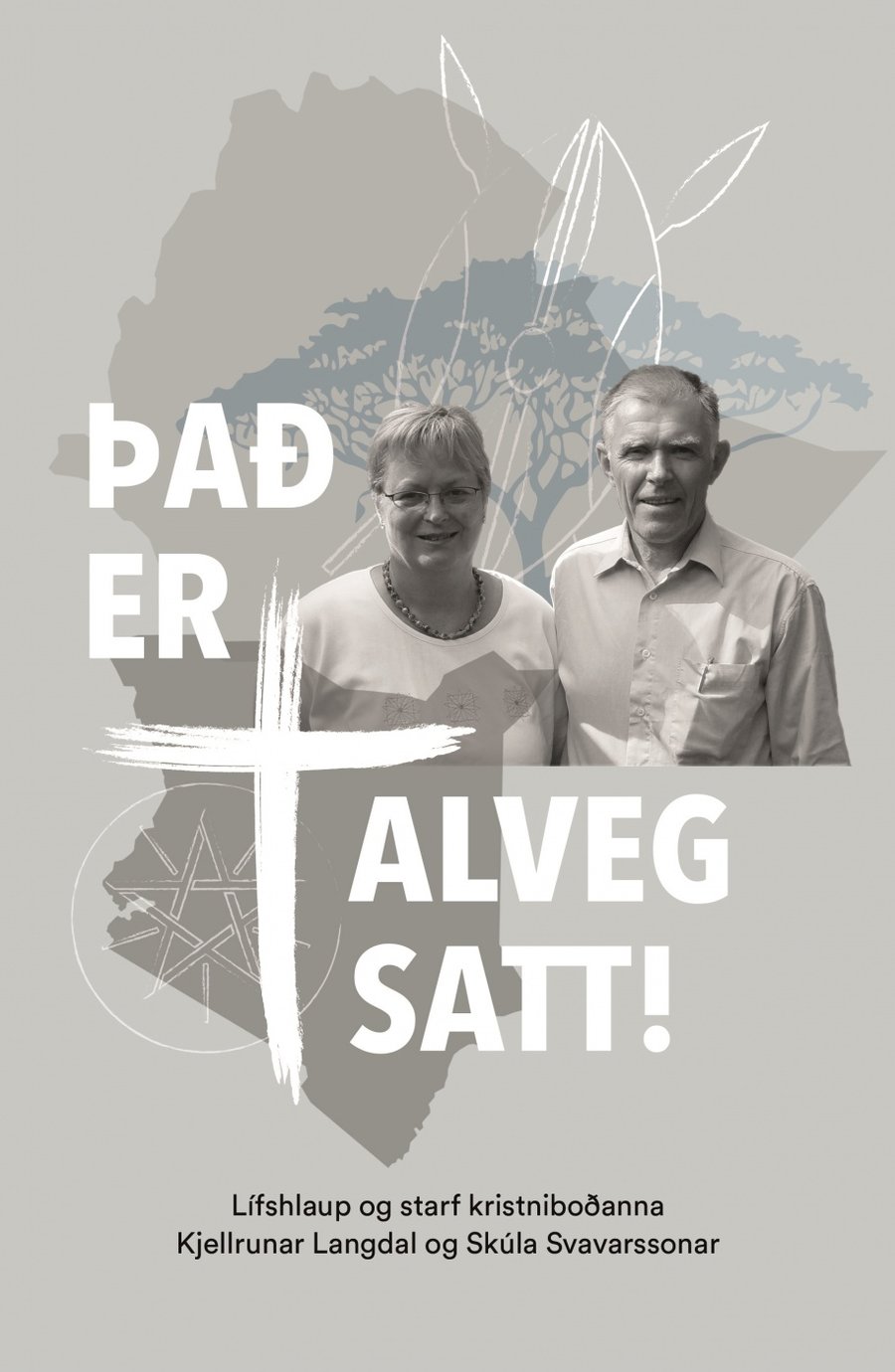 Það er alveg satt