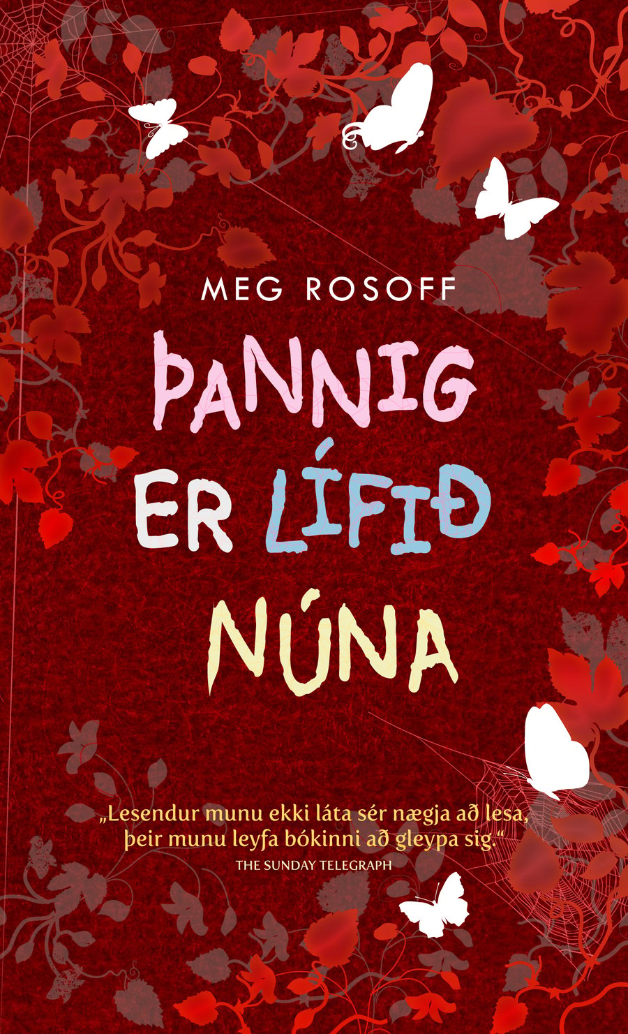 Þannig er lífið núna
